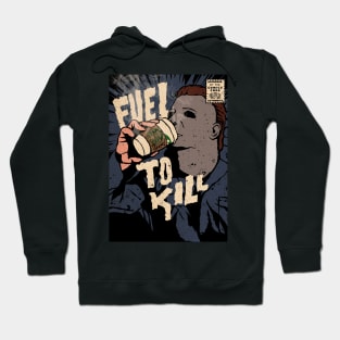 Fuel to Kill (Halloween) Hoodie